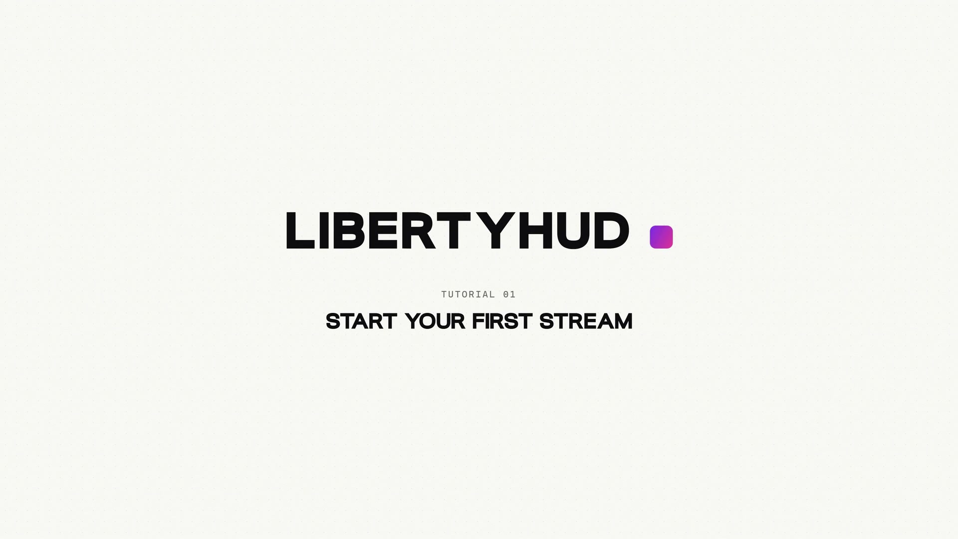 Start your first stream